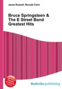 Bruce Springsteen & The E Street Band Greatest Hits