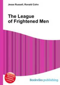 The League of Frightened Men