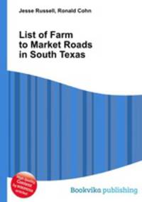 List of Farm to Market Roads in South Texas