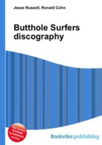 Butthole Surfers discography
