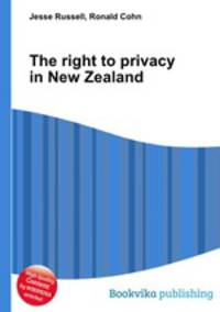 The right to privacy in New Zealand