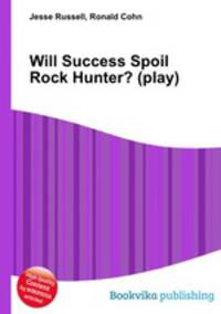 Will Success Spoil Rock Hunter? (play)