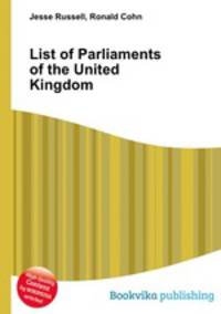 List of Parliaments of the United Kingdom