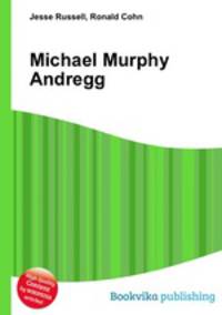 Michael Murphy Andregg