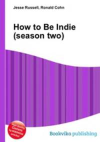 How to Be Indie (season two)