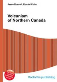 Volcanism of Northern Canada
