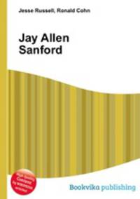 Jay Allen Sanford