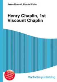 Henry Chaplin, 1st Viscount Chaplin