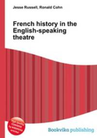 French history in the English-speaking theatre