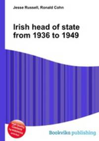 Irish head of state from 1936 to 1949