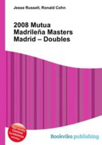 2008 Mutua Madrilena Masters Madrid – Doubles