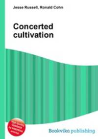 Concerted cultivation