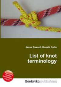 List of knot terminology
