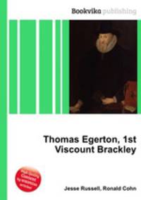 Thomas Egerton, 1st Viscount Brackley