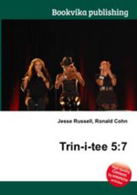 Trin-i-tee 5:7