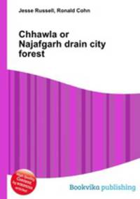 Chhawla or Najafgarh drain city forest