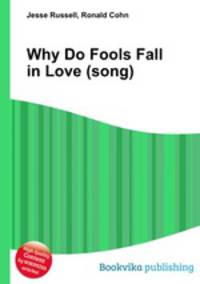 Why Do Fools Fall in Love (song)