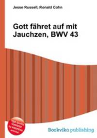 Gott fahret auf mit Jauchzen, BWV 43