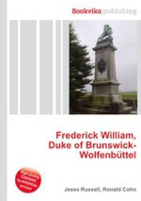 Frederick William, Duke of Brunswick-Wolfenbuttel