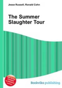 The Summer Slaughter Tour