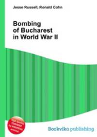 Bombing of Bucharest in World War II