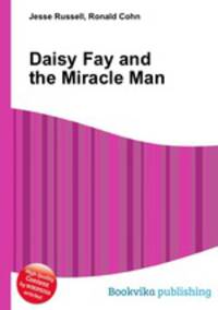 Daisy Fay and the Miracle Man