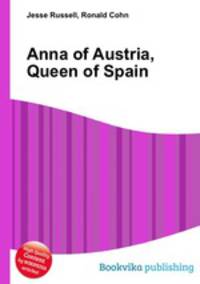 Anna of Austria, Queen of Spain