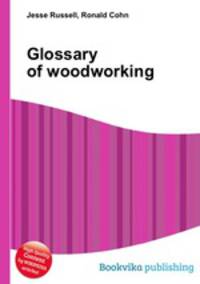 Glossary of woodworking