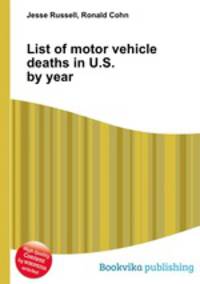 List of motor vehicle deaths in U.S. by year