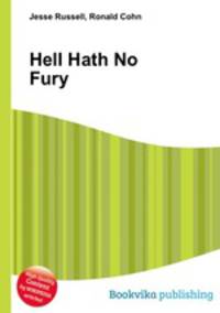 Hell Hath No Fury