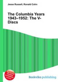 The Columbia Years 1943–1952: The V-Discs