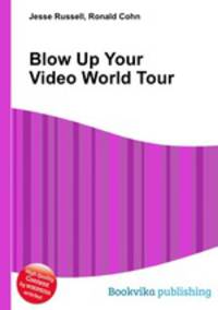Blow Up Your Video World Tour