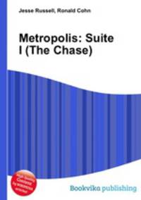 Metropolis: Suite I (The Chase)
