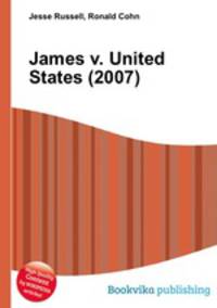 James v. United States (2007)