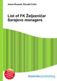 List of FK Zeljeznicar Sarajevo managers