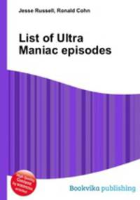 List of Ultra Maniac episodes