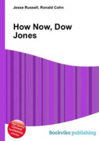 How Now, Dow Jones