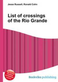 List of crossings of the Rio Grande