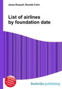 List of airlines by foundation date