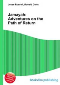 Jamayah: Adventures on the Path of Return