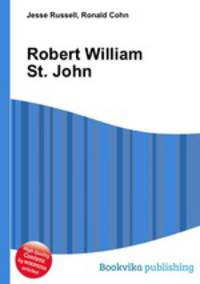 Robert William St. John