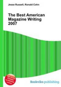 The Best American Magazine Writing 2007