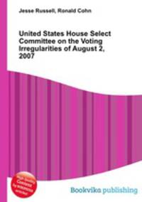 United States House Select Committee on the Voting Irregularities of August 2, 2007