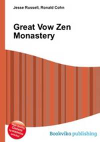 Great Vow Zen Monastery