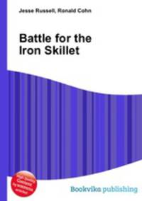 Battle for the Iron Skillet