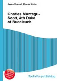 Charles Montagu-Scott, 4th Duke of Buccleuch