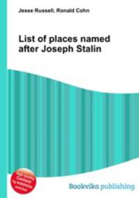 List of places named after Joseph Stalin