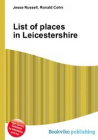 List of places in Leicestershire