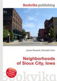 Neighborhoods of Sioux City, Iowa