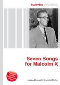 Seven Songs for Malcolm X